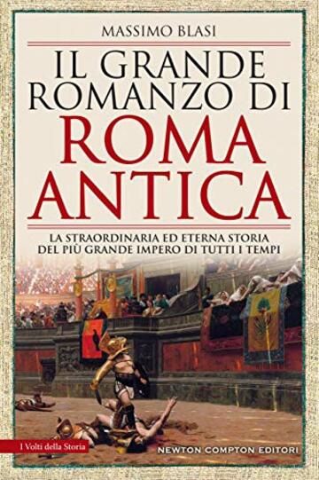 Il grande romanzo di Roma antica